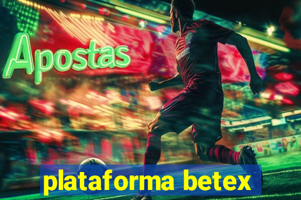 plataforma betex